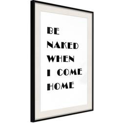 Arkiio Affisch Be Naked When I Come Home [Poster] 20x30 Poster